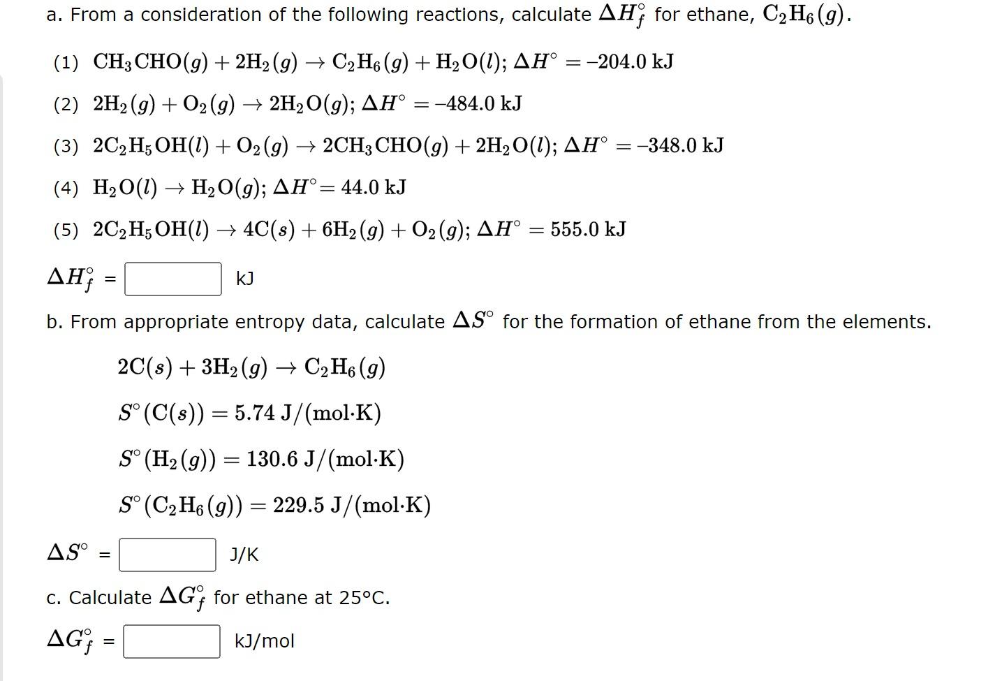 Solved 1 CH3CHO g 2H2 g C2H6 g H2O l H 204.0 kJ 2