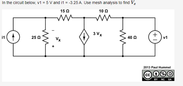 Solved In the circuit below, v1 =5 V and i1=−3.25 A. Use | Chegg.com