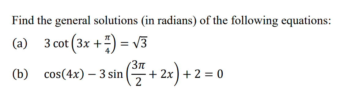 Solved Find the general solutions (in radians) of the | Chegg.com