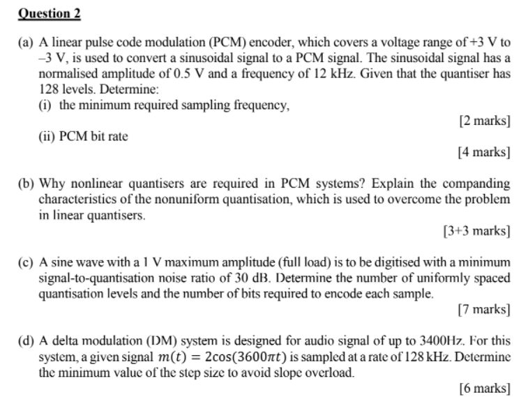 Solved Question 2 (a) A linear pulse code modulation (PCM) | Chegg.com
