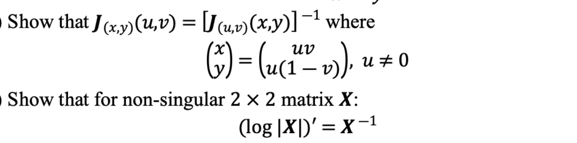 Solved Show that J(x,y)(u,v)=[J(u,v)(x,y)]−1 where | Chegg.com