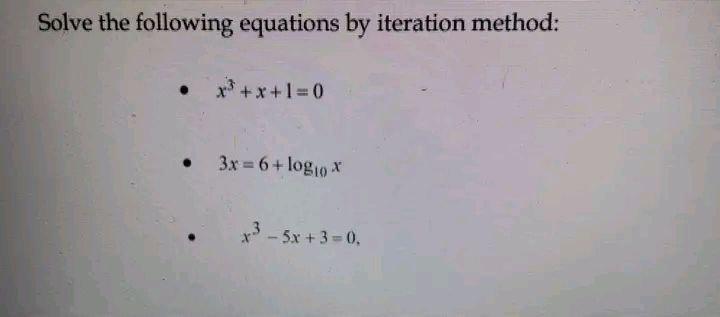 Solved Solve the following equations by iteration method: - | Chegg.com