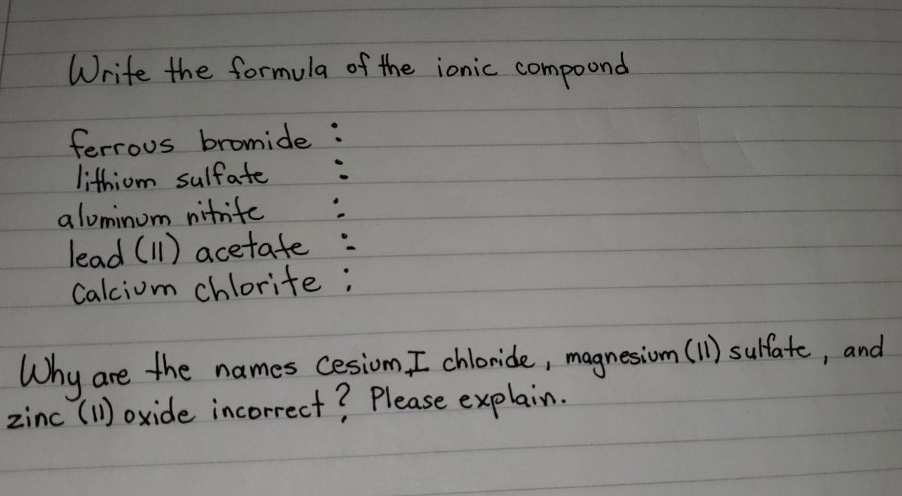 Solved Write The Formula Of The Ionic Compound Ferrous Br