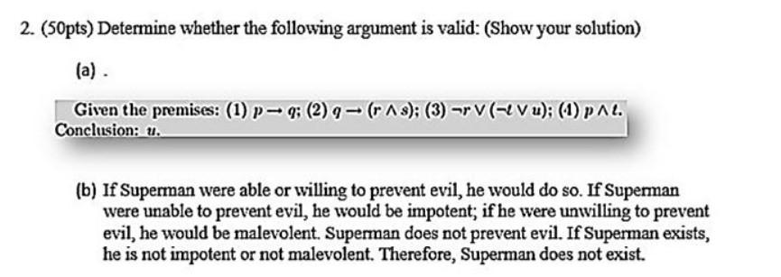 Solved 2. (50pts) Determine whether the following argument | Chegg.com