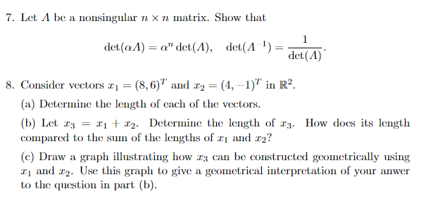 Solved 7. Let A be a nonsingular n×n matrix. Show that | Chegg.com