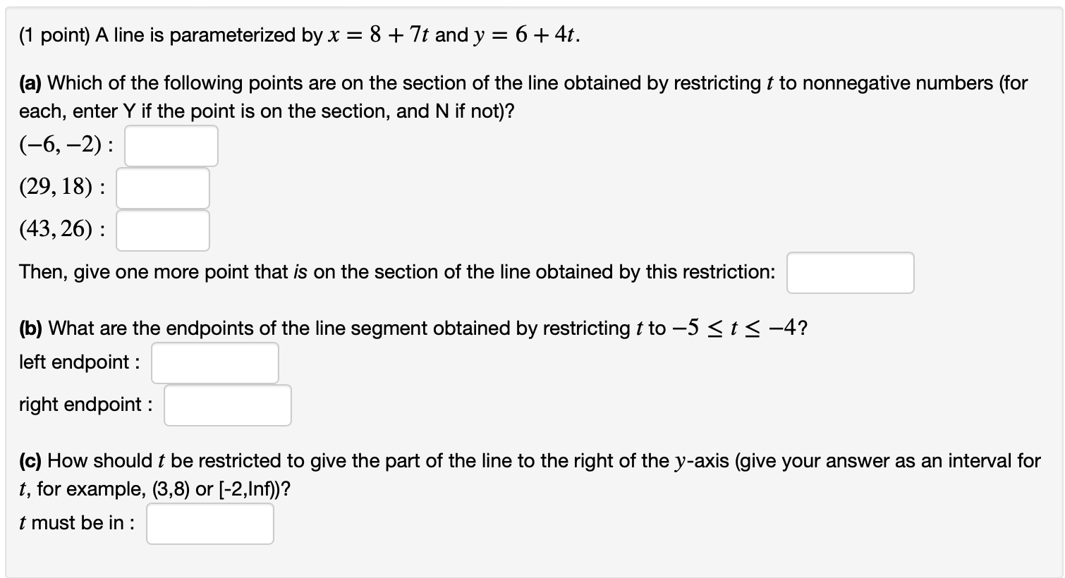 Solved 1 Point A Line Is Parameterized By X 8 7t An Chegg Com