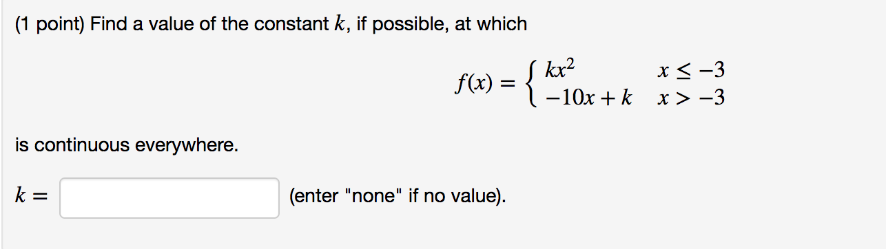 Solved (1 point) Find a value of the constant k, if | Chegg.com