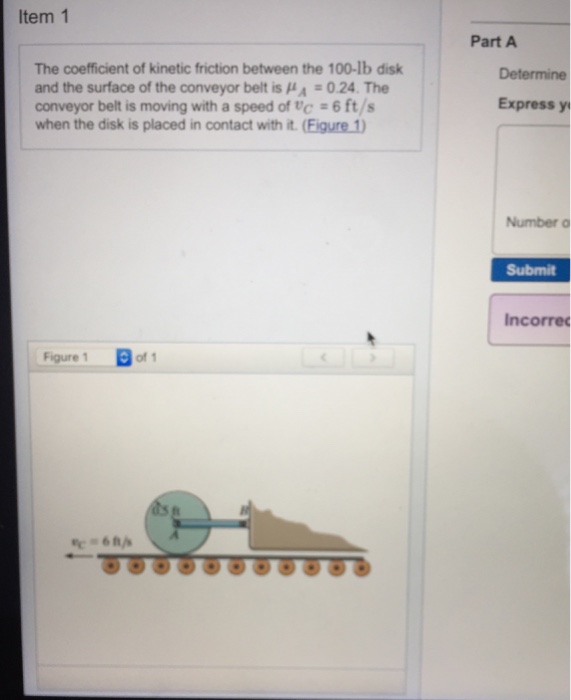 Solved Item 1 Part A The coefficient of kinetic friction | Chegg.com