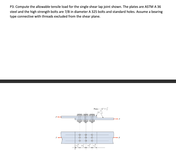 Solved P3. Compute the allowable tensile load for the single | Chegg.com