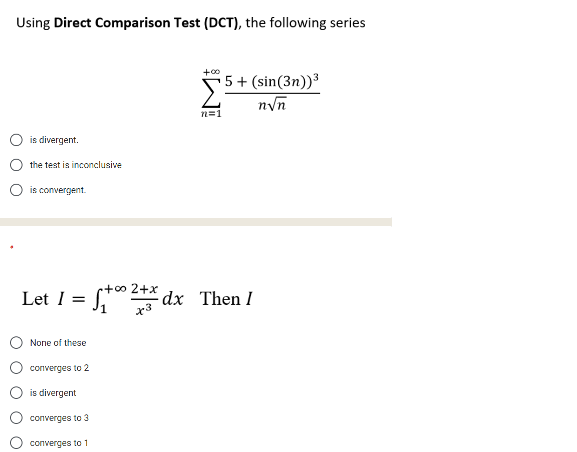Solved Using Direct Comparison Test (DCT), the following | Chegg.com