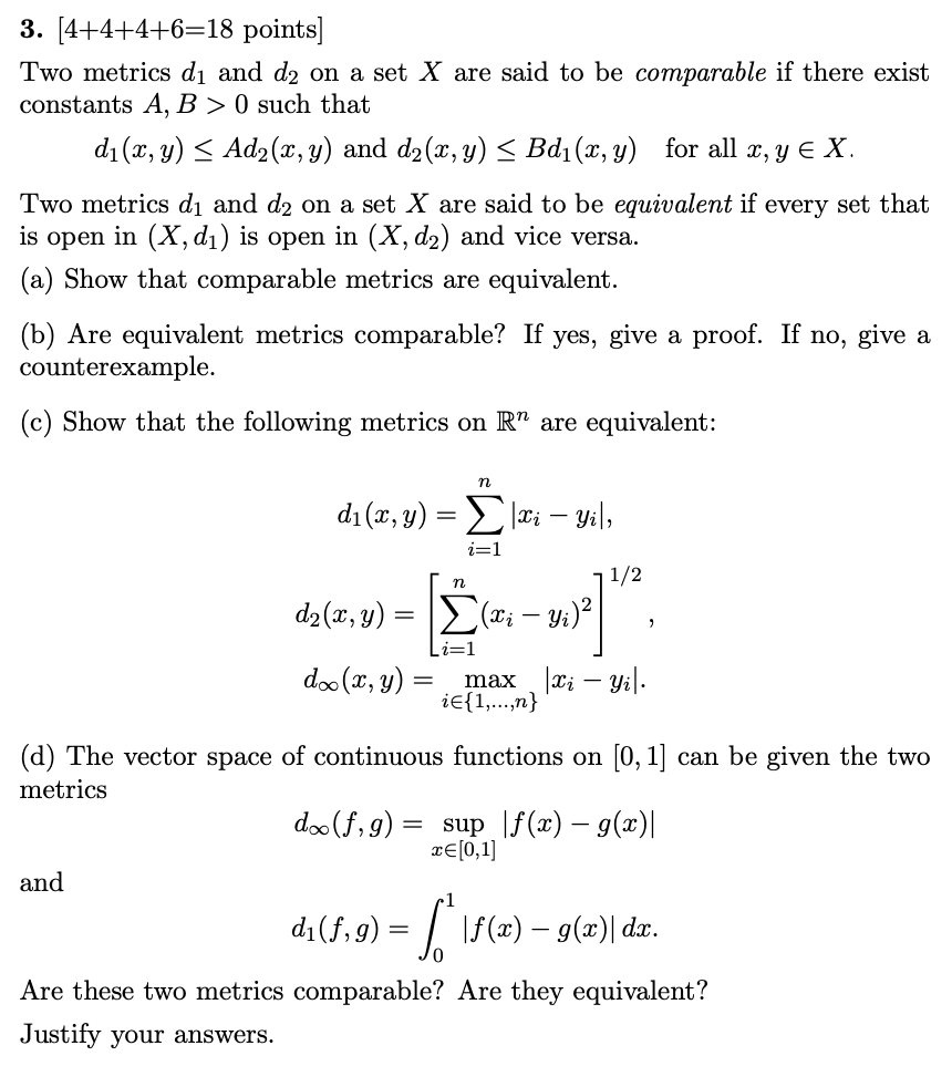 Solved 3 4 4 4 6 18 Points Two Metrics Di And D2 On A Chegg Com