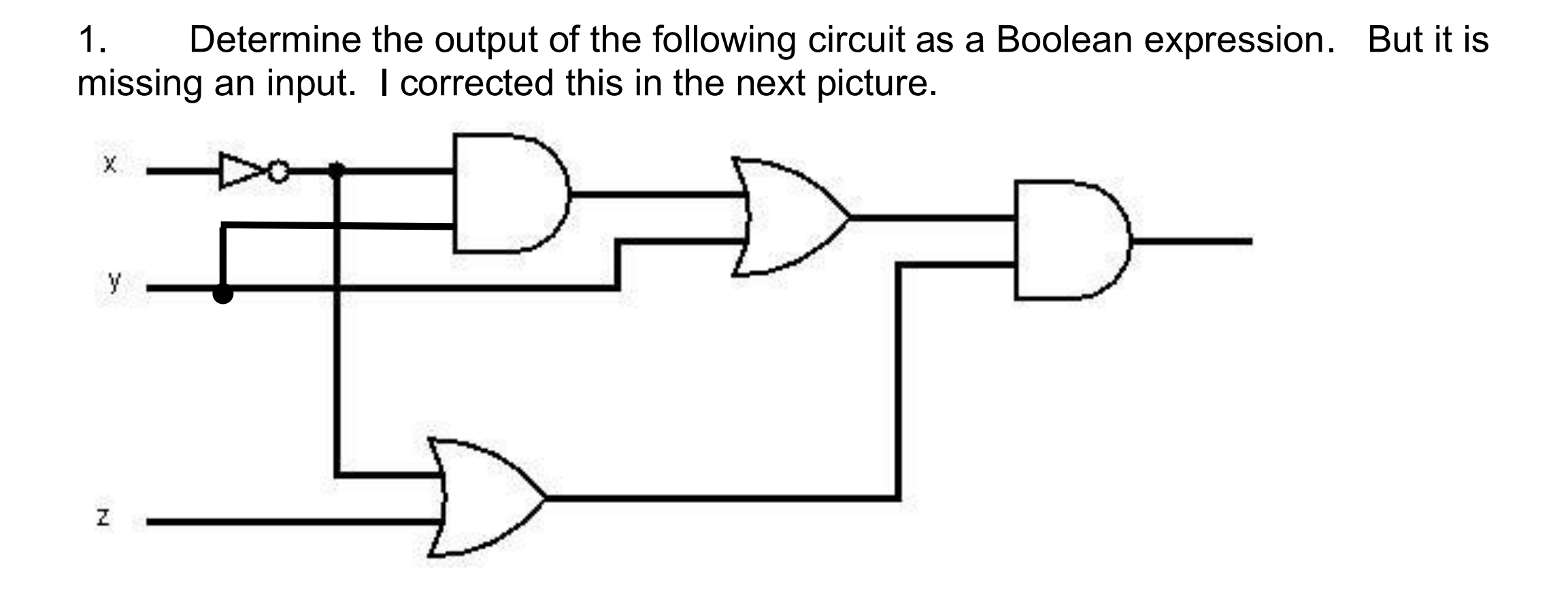 Solved 1. Determine the output of the following circuit as a | Chegg.com