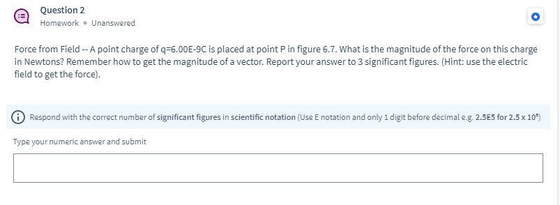 Solved Question 2 Homework. Unanswered Force from Field --A | Chegg.com