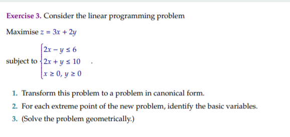 Solved Exercise 3. Consider the linear programming problem | Chegg.com