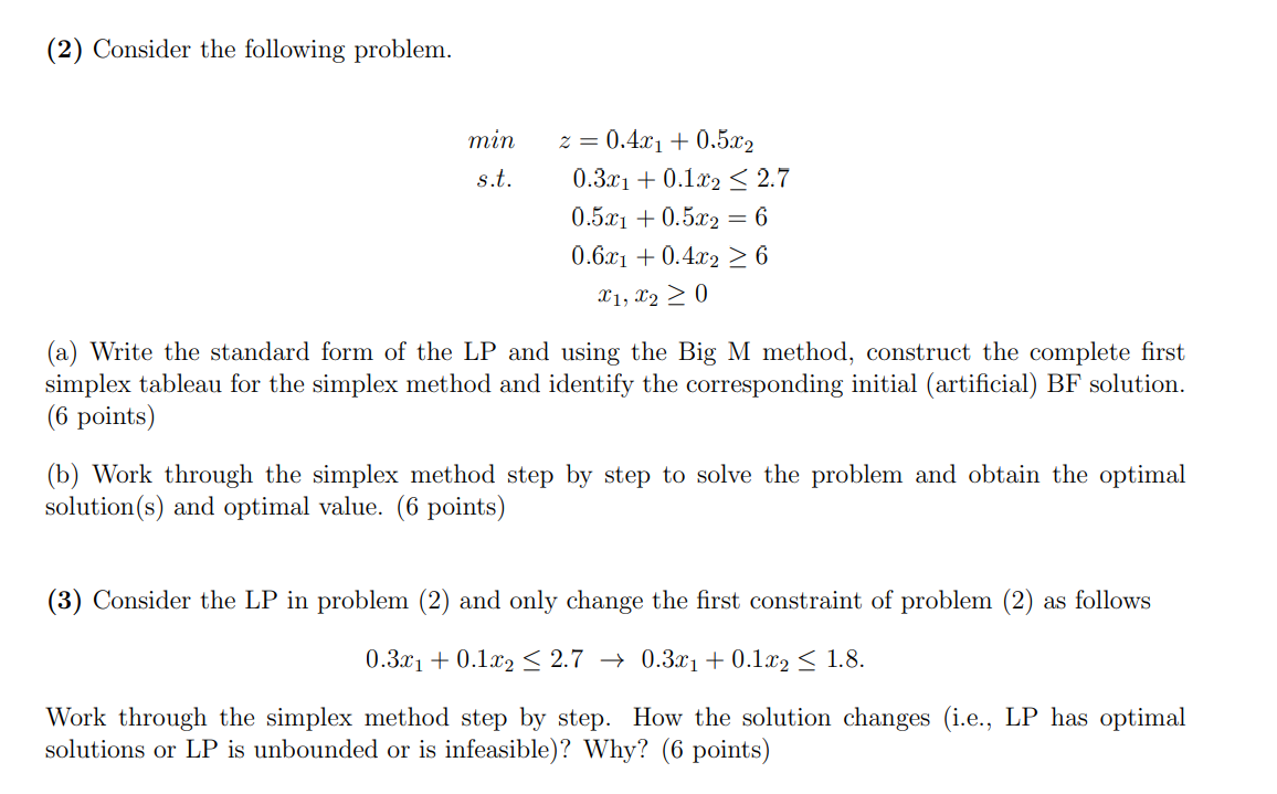 Solved (2) Consider The Following Problem. Min S.t. | Chegg.com