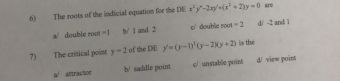 Solved The roots of the indicial equation for the DE | Chegg.com