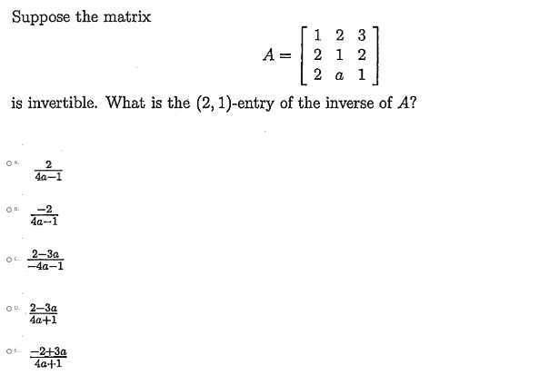 Solved Suppose the matrix 1 2 3 A 2 1 2 2 a 1 is invertible. | Chegg.com