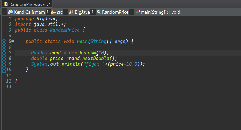 Solved U RandomPrice.java × KendiCalismam ↑ src ↑ BigJava ↑ | Chegg.com