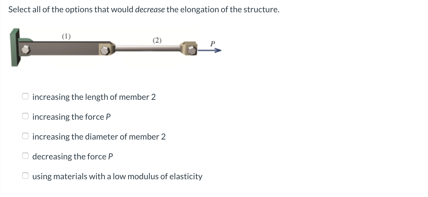 Solved Select all of the options that would decrease the | Chegg.com