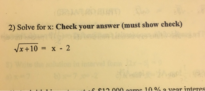 Solved 2) Solve for x: Check your answer (must show check) | Chegg.com