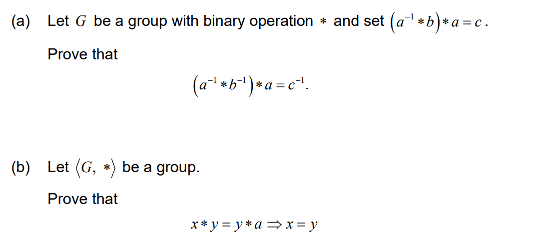 Solved (a) Let G Be A Group With Binary Operation * And Set | Chegg.com