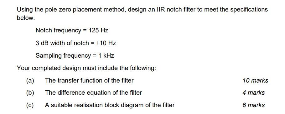 Solved Using the pole-zero placement method, design an IIR | Chegg.com