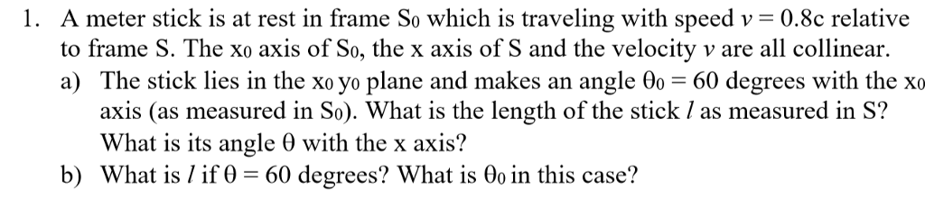Solved 1. A meter stick is at rest in frame S0 which is | Chegg.com