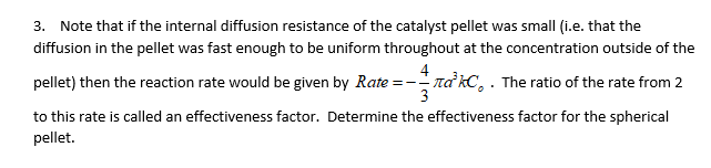 Solved 3. Note that if the internal diffusion resistance of | Chegg.com