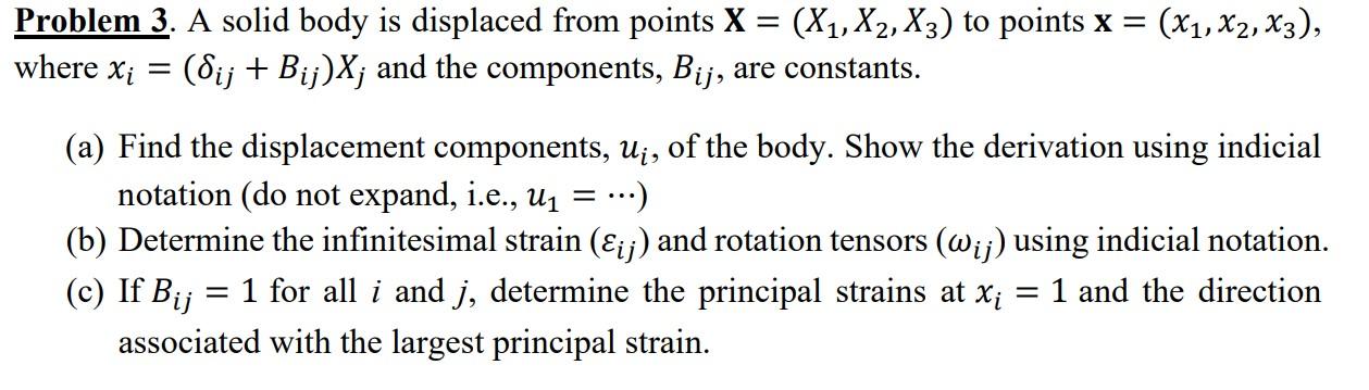 Solved Problem 3. A solid body is displaced from points X = | Chegg.com