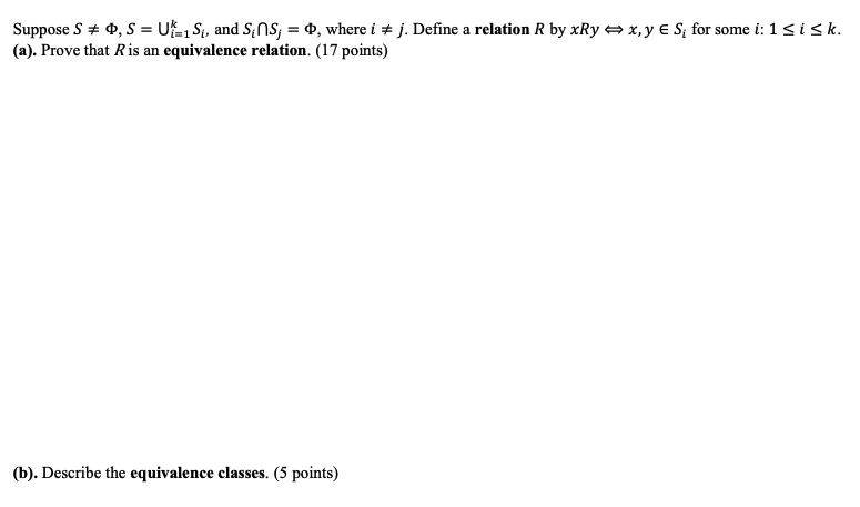 Solved Suppose S Φs⋃i1ksi And Si∩sjΦ Where I J 0092