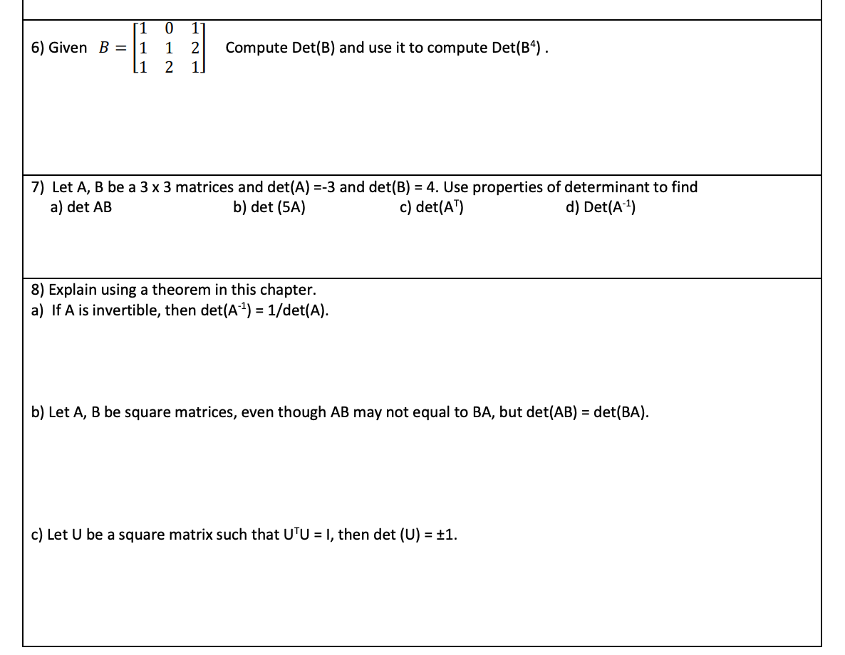 Solved 1 0 6) Given B = 1 1 (1 2 NA O 1 2 1 Compute Det(B) | Chegg.com