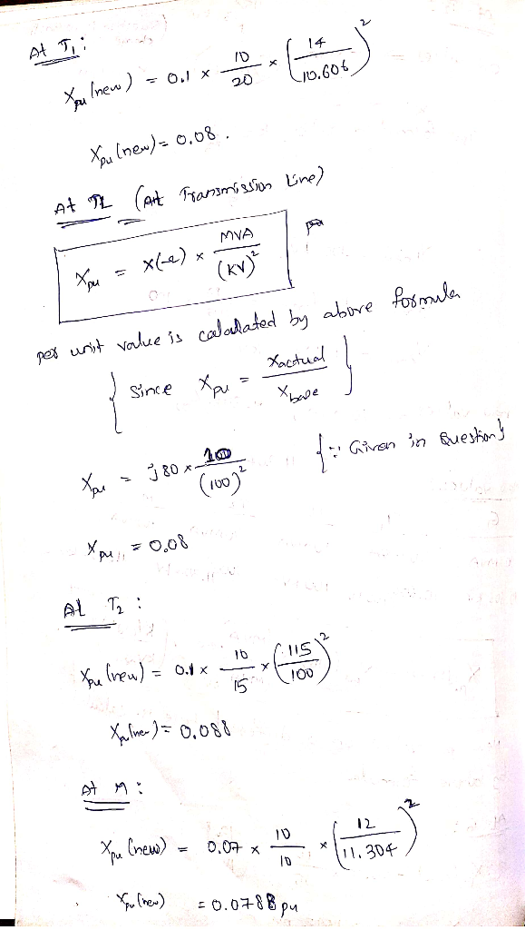 10 x - 0.1 * 20 Lio. You knew ) - 01 x You (new) = 0.08. line) Transmission - MVA (kV) You = X(e), formula per unist value is