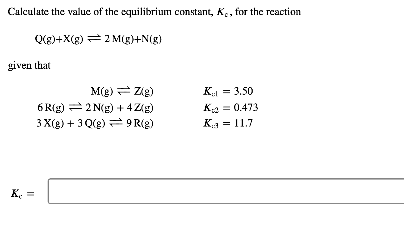 Solved Calculate The Value Of The Equilibrium Constant, Kc, | Chegg.com