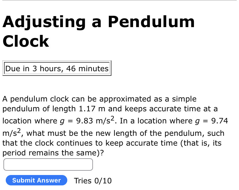 Solved Adjusting a Pendulum Clock A pendulum clock can be