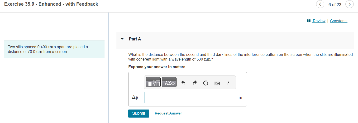 Solved Two slits spaced 0.400 mm apart are placed a distance