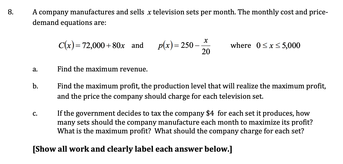 Solved - 8. A company manufactures and sells x television | Chegg.com