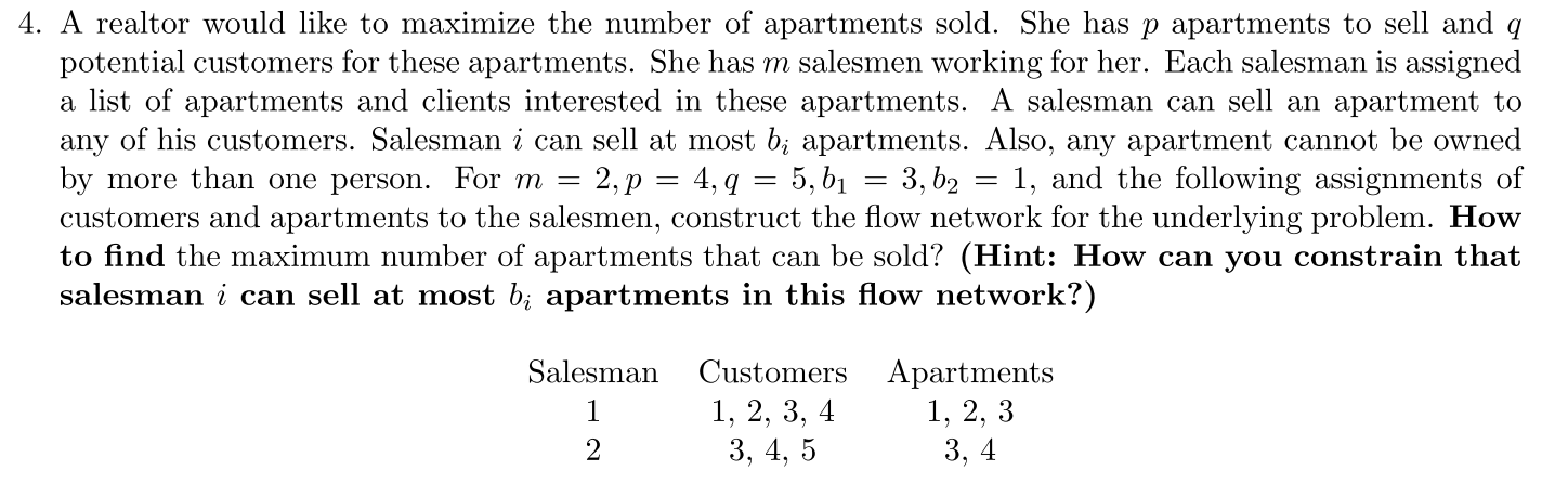4. A realtor would like to maximize the number of apartments sold. She has p apartments to sell and q potential customers for