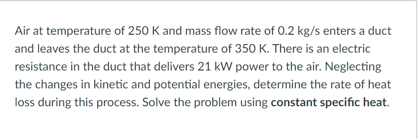 Solved Air at temperature of 250 K and mass flow rate of 0.2 | Chegg.com