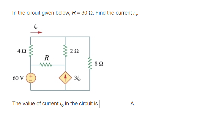 Solved In the circuit given below, R = 30 . Find the current | Chegg.com