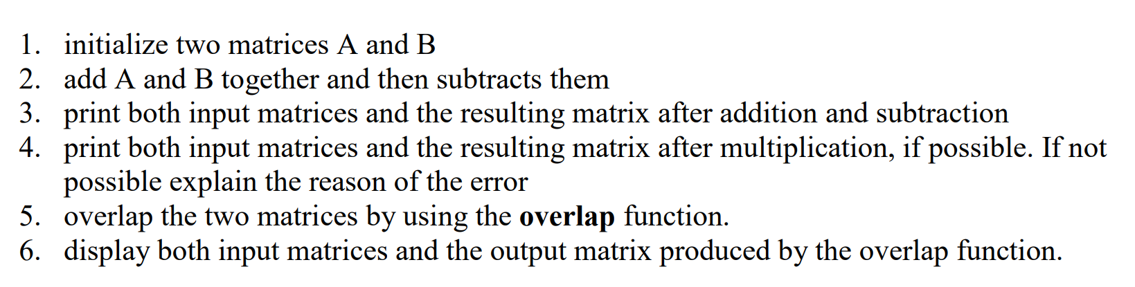 Solved Create a Matrix class and implement the following | Chegg.com