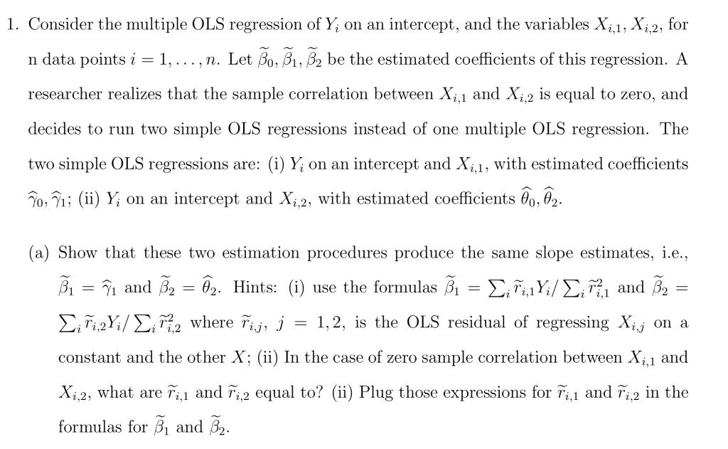 Solved 1. Consider the multiple OLS regression of Y; on an | Chegg.com
