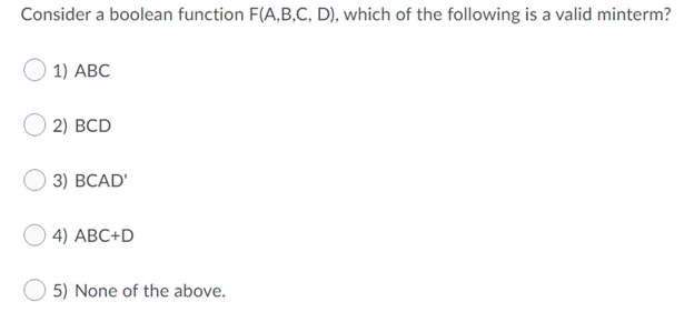 Solved Consider a boolean function F(A,B,C, D), which of the | Chegg.com