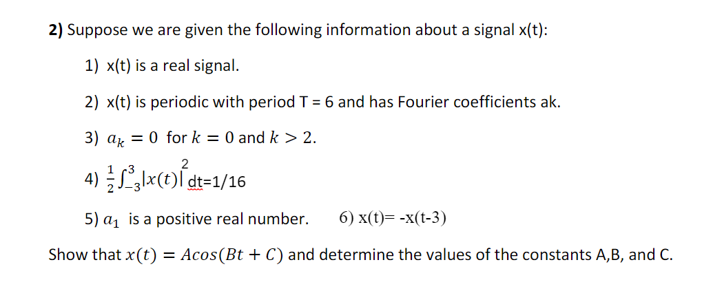 Solved 2) Suppose we are given the following information | Chegg.com