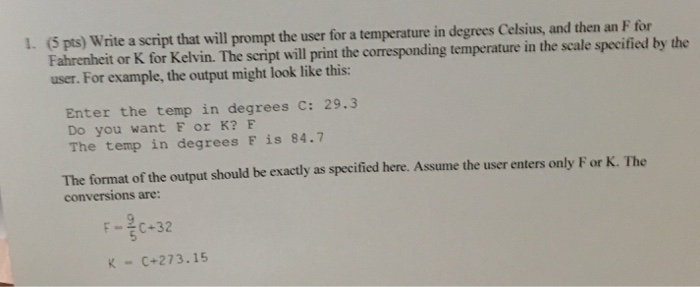 Solved 1. (5 pts) Write a script that will prompt the user | Chegg.com