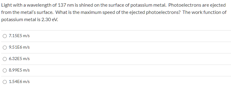 Solved Light with a wavelength of 137 nm is shined on the | Chegg.com
