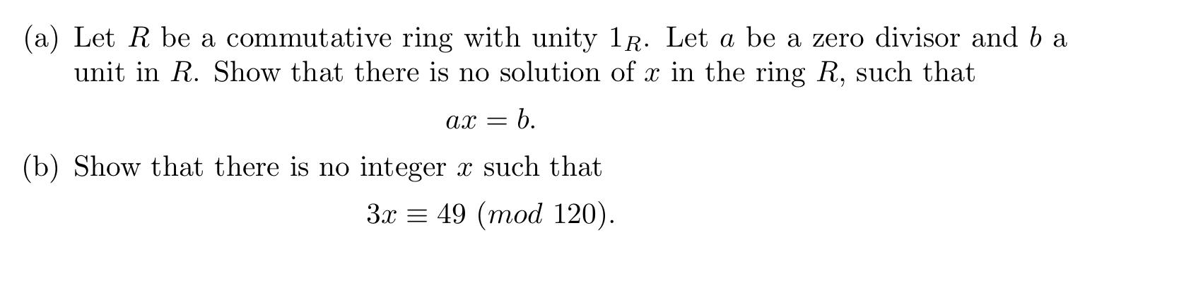 Solved (a) Let R be a commutative ring with unity 1R. Let a | Chegg.com