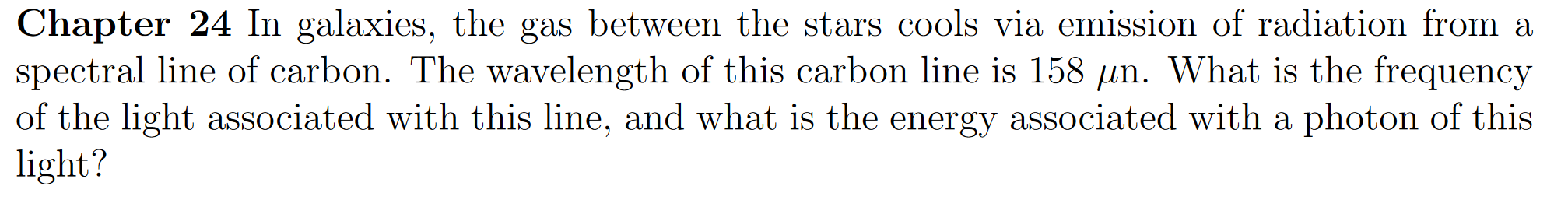 Solved Chapter 24 In galaxies, the gas between the stars | Chegg.com