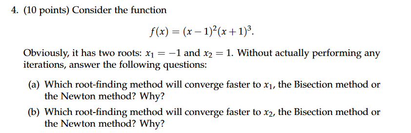 Solved 4. (10 points) Consider the function f(x) = (x - | Chegg.com