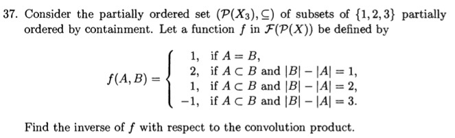 Solved 37. Consider the partially ordered set (P(X3),S) of | Chegg.com