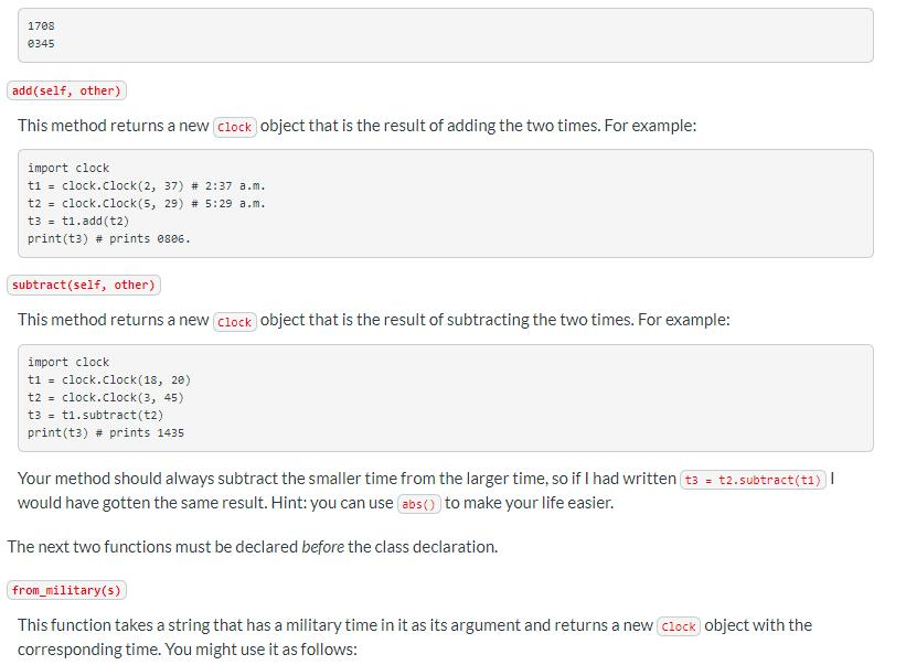 1708 0345 add(self, other) This method returns a new clock object that is the result of adding the two times. For example: im